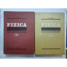 FIZICA (2 Volume) - iON M. Popescu